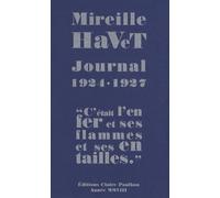 Journal 1924-1927: "C'était l'enfer et ses flammes et ses entailles"