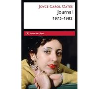 Journal 1973-1982 - Joyce Carol Oates - Philippe Rey - broché - Roman