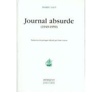 Journal absurde (1949-1959) - LAUS HARRY/CAYRON CLAIRE - Corti - broché - Biographie