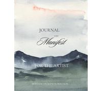 Journal and Manifest for the Artist