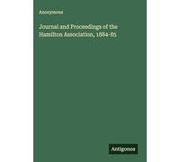 Journal and Proceedings of the Hamilton Association, 1884-85