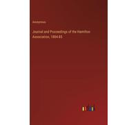 Journal And Proceedings Of The Hamilton Association, 1884-85