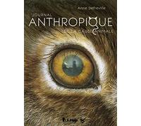Anne Defréville – Journal Anthropique de la cause animale – Cartonné – Bande dessinée