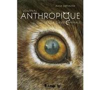 Journal Anthropique de la cause animale Anne Defréville (Auteur), Anne Defréville (Dessinateur)