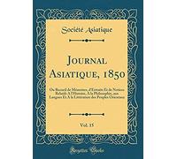 Journal Asiatique, 1850, Vol. 15