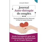Journal Auto-Thérapie de Couples: Guide Introspectif pour une Communication Authentique et un Couple Épanoui