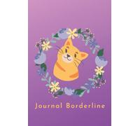 Journal Borderline: Journal de santé mentale à compléter par tous les patients borderline ou patients atteints de trouble traumatique