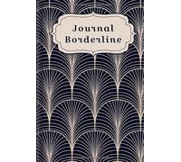 Journal Borderline: Journal pour la santé mentale à remplir par tous les patients borderline | Design: Classique Moderne
