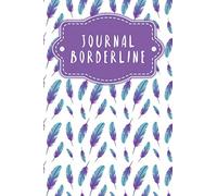 Journal Borderline: Journal pour la santé mentale à remplir par tous les patients borderline | Design: Plumes