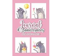 Journal d’anniversaires - Agenda des dates importantes: Carnet répertoire des dates à célébrer | Agenda annuel perpétuel pour rappel anniversaires, ... Chats | Pages couleur à remplir | Format A5