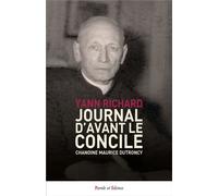 Journal d’avant le Concile Chanoine Maurice Dutroncy - Yann Richard - Parole Et Silence Eds - broché - Essai