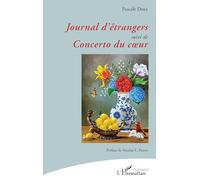 Journal d’étrangers: Suivi de Concerto du coeur
