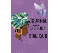 Journal d’étude biblique Pour Femmes: à remplir avec vos versets et réflexions