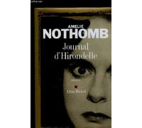 JOURNAL D HIRONDELLE - NOTHOMB AMELIE. - 2006