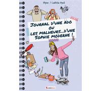 Journal d’une ado ou les malheurs...d’une Sophie moderne ! - Ulysse - Lansdalls Max - cartonné - Bande dessinée