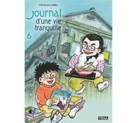 Tetsuya Chiba – Journal d'une vie tranquille – Tome 6 – Broché