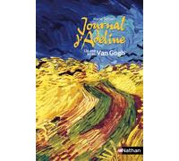 Journal d'Adeline: Un été avec Van Gogh On l'appelait Monsieur Vincent - Marie Sellier - Nathan - broché - Roman junior dès 9 ans