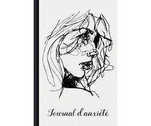 Journal d'anxiété: A remplir et à cocher pour un enregistrement RAPIDE des crises d'anxiété et de panique avec niveau d'anxiété + symptômes + premiers ... bien plus encore | Design : Portrait Sketch
