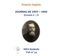 JOURNAL DE 1937 - 1945 (Carnets 5-7)