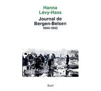 Journal de Bergen-Belsen (1944-1945). Suivi d'un entretien avec Eike Geisel (1978)