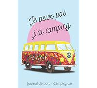 Journal de bord camping car: Carnet à remplir pour ne rien oublier de ses voyages et road trips