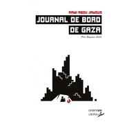 Journal de bord de Gaza - Rami Abou Jamous - Libertalia - broché - Essai