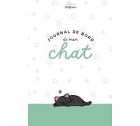 Journal de bord de mon chat: collection Les Pawrents