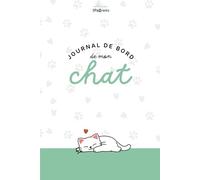 Journal de bord de mon chat: collection Les Pawrents