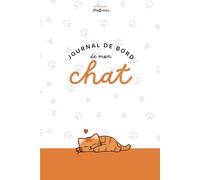 Journal de bord de mon chat: collection Les Pawrents