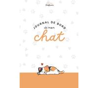 Journal de bord de mon chat: collection Les Pawrents