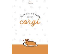 Journal de bord de mon Corgi: collection Les Pawrents