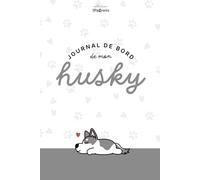Journal de bord de mon Husky: collection Les Pawrents