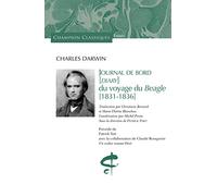 Journal de bord (Diary) du voyage du Beagle 1831-1836 - Précédé de Un voilier nommé Désir