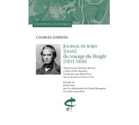 Journal de bord (Diary) du voyage du Beagle 1831-1836 - Précédé de Un voilier nommé Désir - Charles Darwin - Honore Champion Eds - broché - Récit