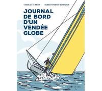 Journal de bord d'un Vendée Globe - Charlotte Mery - Joie De Lire - cartonné - Album jeunesse