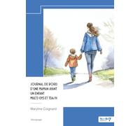 Journal de bord d'une maman ayant un enfant multi-dys et TDA/H