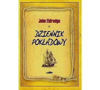 Journal de bord - John Eldredge (Buch auf Polnisch)