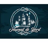 Journal de bord: Livre de bord bateau | Carnet de navigation des marins pour le suivi de la navigation et la sécurité du navire | Cadeau idéal pour ... bateaux | 20,96 x 15,24 cm 150 pages Français