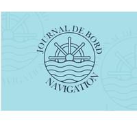 Journal de Bord Navigation: Registre pour Navires, Bateaux, Voiliers et Yachts | Carnet de Suivi Maintenance | Pour Skippers, Capitaines, Marins, Navigateurs.