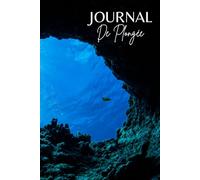 Journal de bord plongée: Carnet de Plongée Sous-Marine | Participants, Niveau oxygène, météo, localisation..| Riche et complet avec graphiques