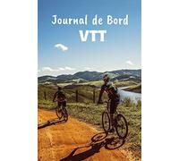Journal de bord VTT: Carnet d’entraînement VTT | Format 13.97 x 21.59 cm, 101 Pages | Pratique pour évaluer ses performances à vélo dans le temps