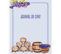 Journal de cave: Livre de gestion et inventaire de cave meilleur cadeau pour tous les amateurs de vin .