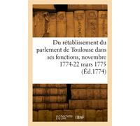 Journal de ce qui s'est passé lors du rétablissement du parlement de Toulouse dans ses fonctions - Collectif - Hachette Bnf - broché - Livre
