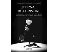 Journal de Christine: J'errais sans le savoir dans la bipolarité