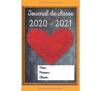 Journal De Classe 2020 2021: Agenda Scolaire Pour Collège Et Lycée Emploi Du Temps Thème "Coeur" Format Compact 218 Pages 1 Page Par Jour, 10 Heures Par Journée
