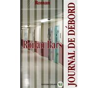 Journal de debord - Ronan Bars - Douro - broché - Roman