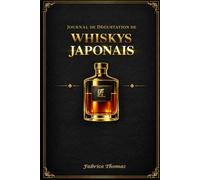 Journal de dégustation de Whiskys Japonais