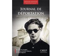JOURNAL DE DEPORTATION, De Dachau à Natzweiler-Struthof - Arthur Poitevin - Orep - broché - Témoignage