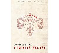 Journal de féminité sacrée