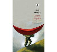 Imre Kertész – Journal de galère – Roman – Poche – Actes Sud